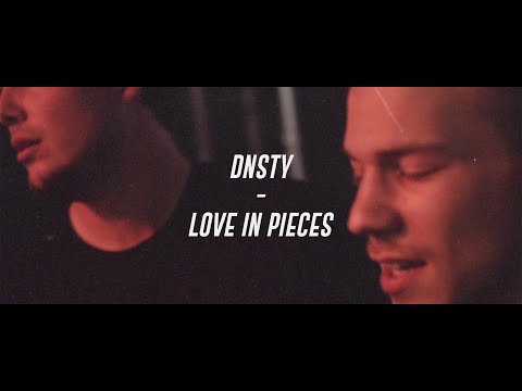 DNSTY - Love In Pieces