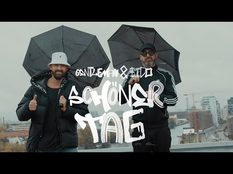 Gentleman x Sido - Schöner Tag
