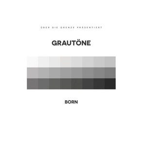 Born – Grautöne