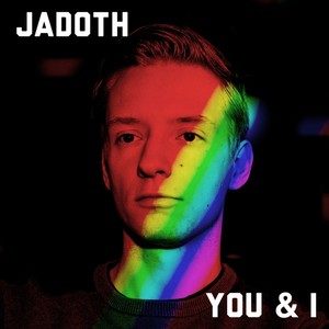 Jadoth – You & I
