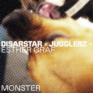 Disarstar x Jugglerz – Monster (feat. Esther Graf)